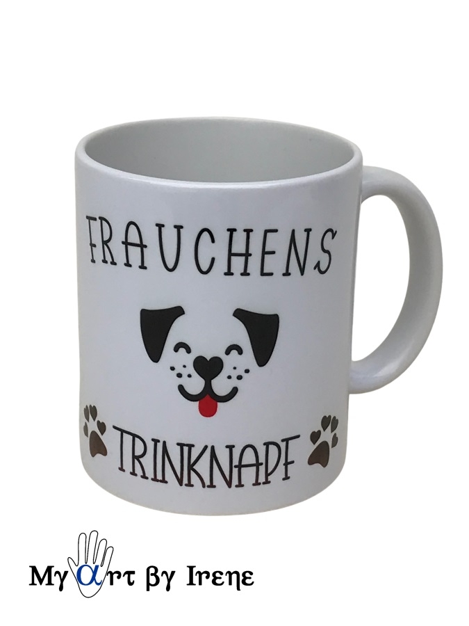 Tasse Keramik "Frauchens Trinknapf"